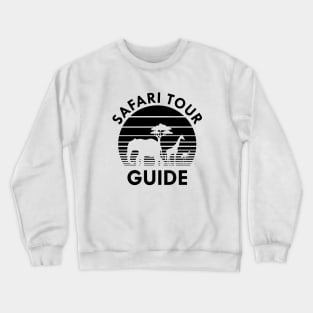 Safari Tour Guide Crewneck Sweatshirt